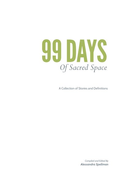 Visualizza 99 Days of Sacred Space di Alessandra Spellman