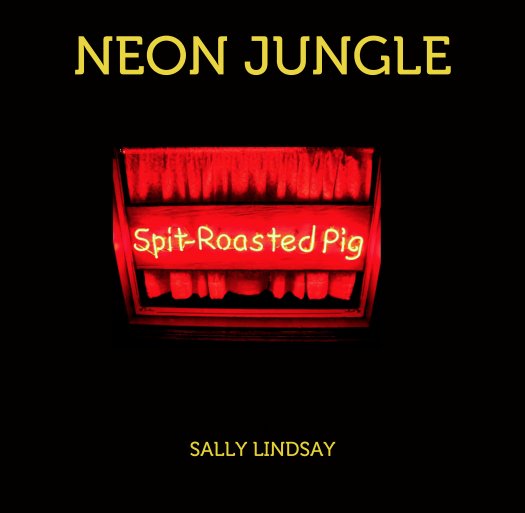 View NEON JUNGLE by SS
SALLY LINDSAY