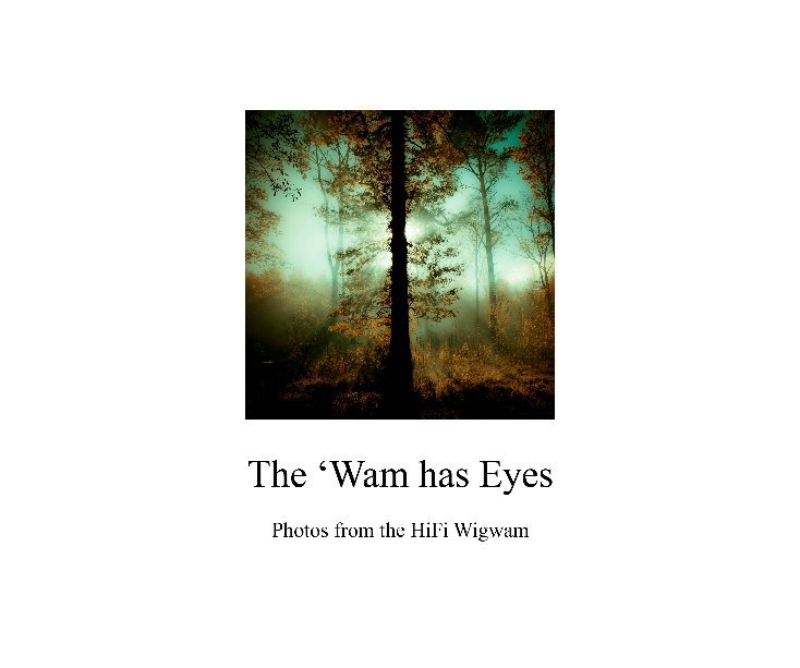 View The 'Wam has Eyes by Members of the 'Wam