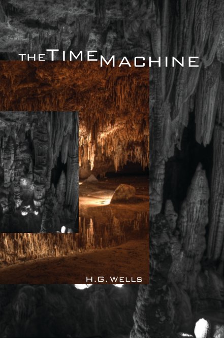 View The Time Machine by H. G. Wells