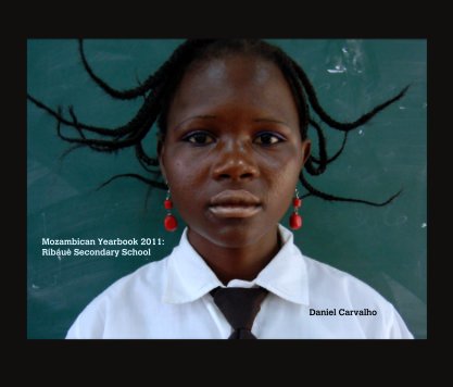 Mozambican Yearbook 2011:
Ribáuè Secondary School book cover