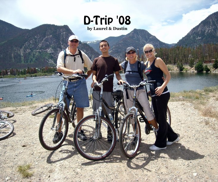 Bekijk D-Trip '08 op Laurel & Dustin