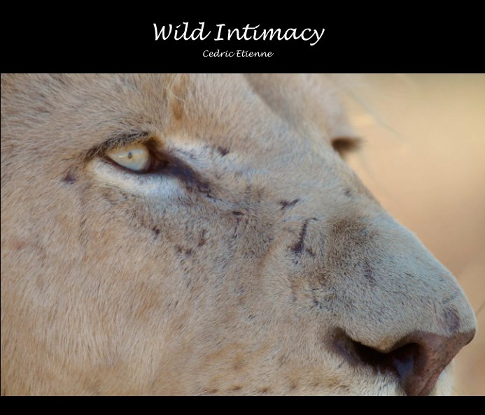 Ver Wild Intimacy por Cedric Etienne