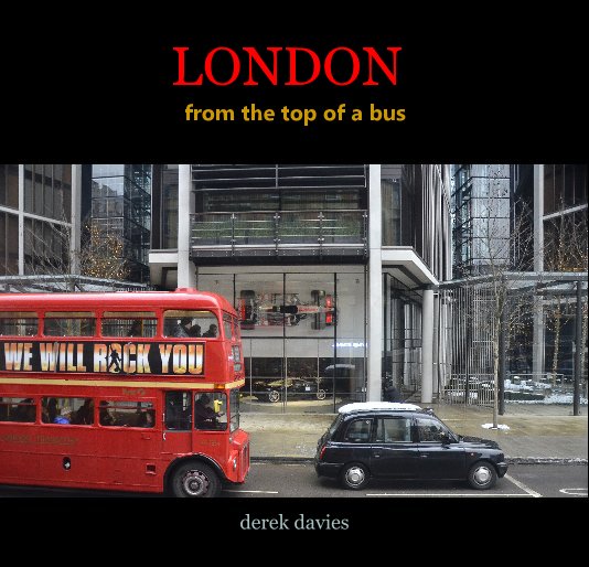 View LONDON from the top of a bus by derek davies