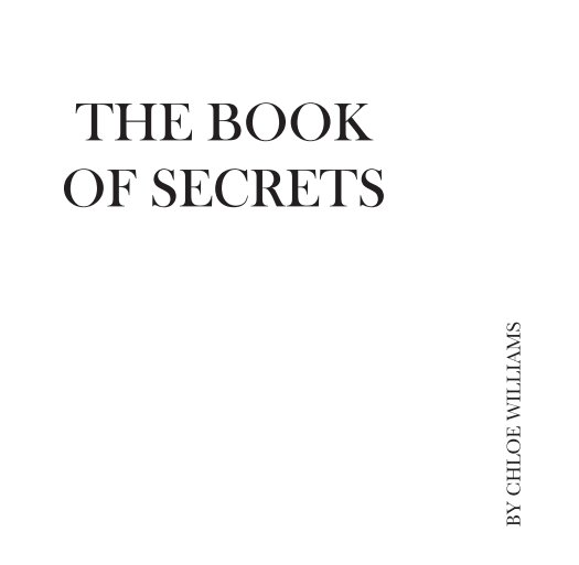 View The Book of Secrets by Chloe Williams