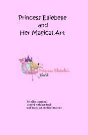 Princess Elliebelle and Her Magical Art book cover