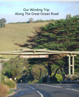 Our Winding Trip Along The Great Ocean Road book cover