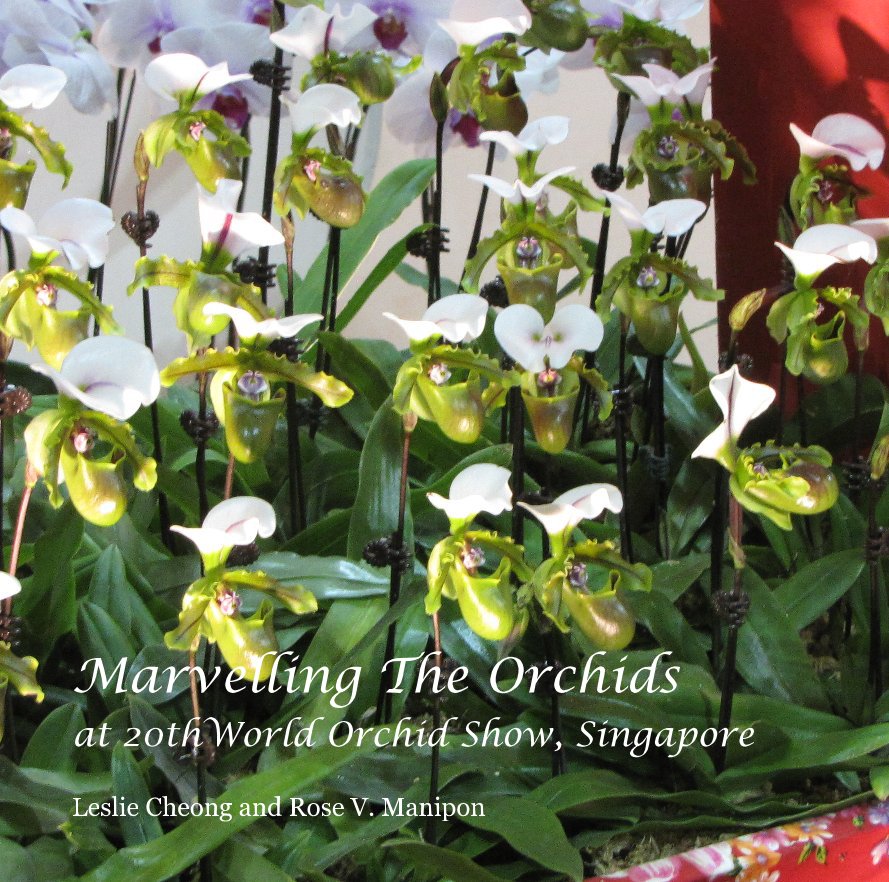 View Marvelling The Orchids by Leslie Cheong and Rose V. Manipon