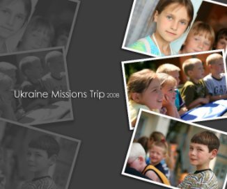Ukraine Missions Trip 2008 book cover