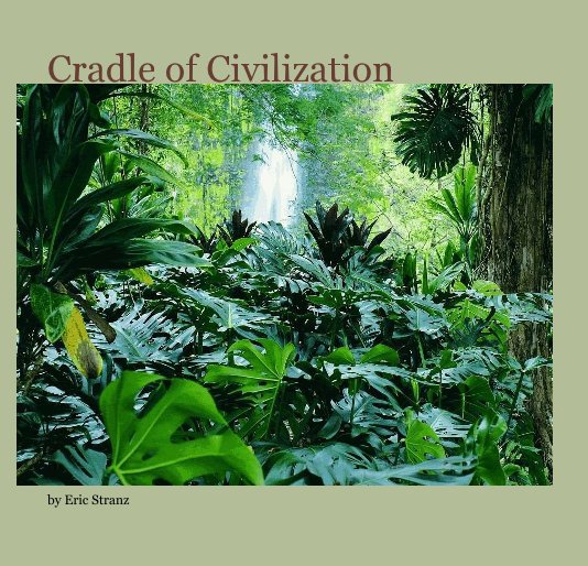 Cradle of Civilization nach Eric Stranz anzeigen