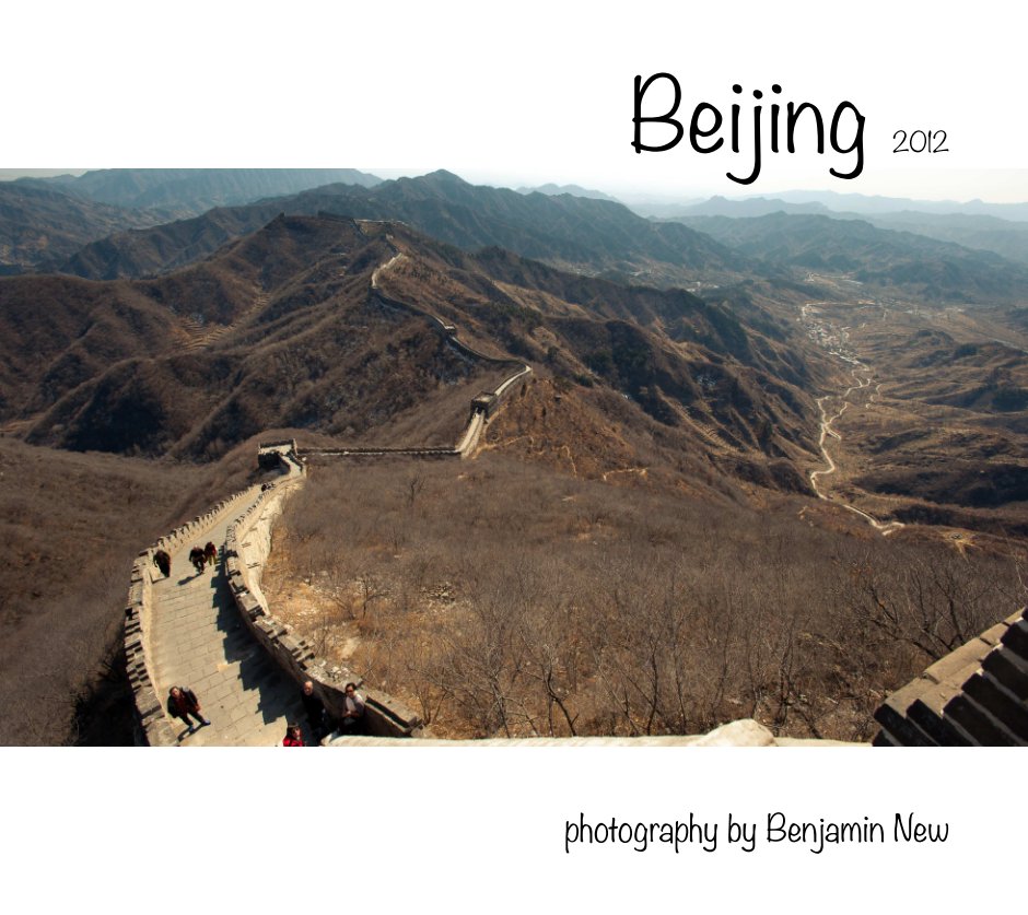 View Beijing 2012 by Benjamin New