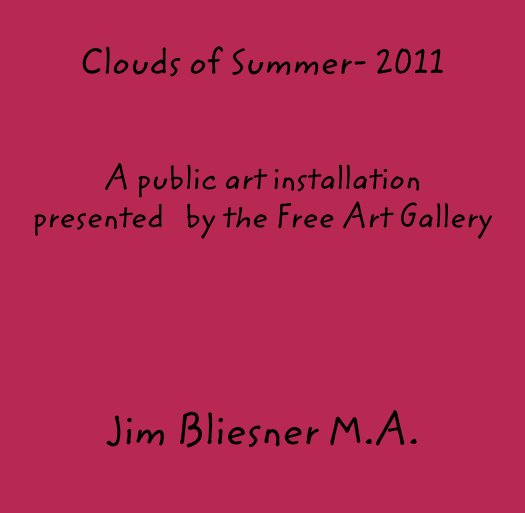 View Clouds of Summer- 2011 by Jim Bliesner MA