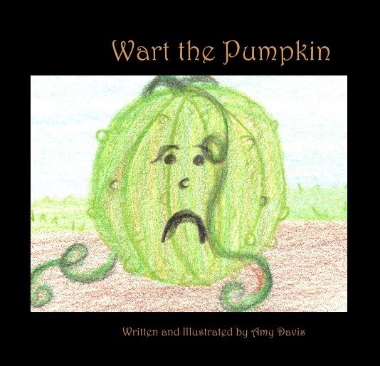 Ver Wart the Pumpkin por Written and Illustrated by Amy Davis