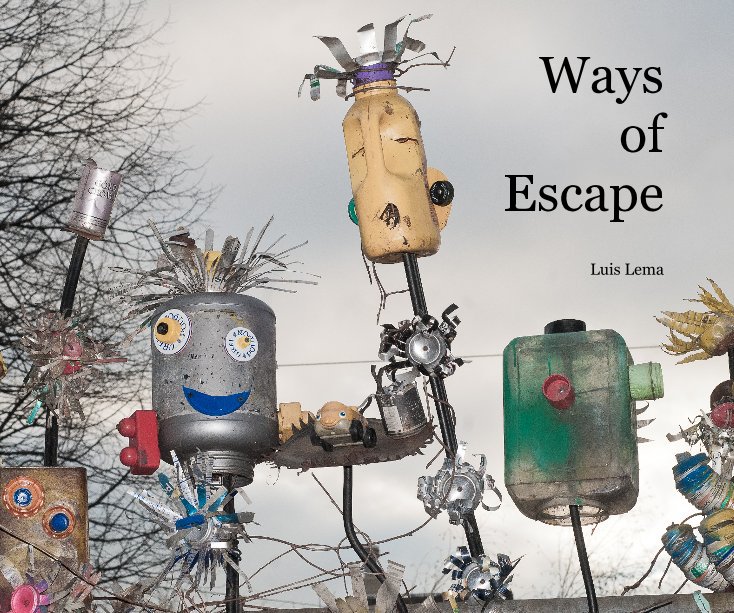 View Ways of Escape by Luis Lema