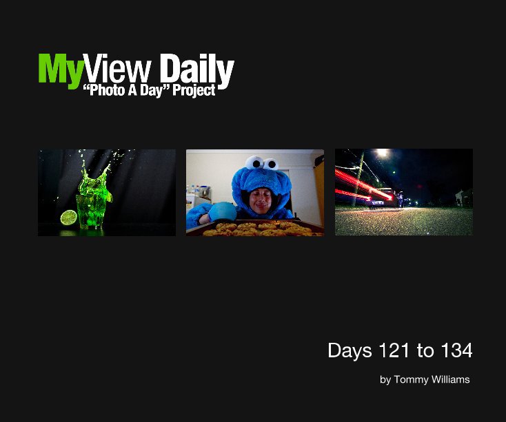 View Days 121 to 134 by Tommy Williams