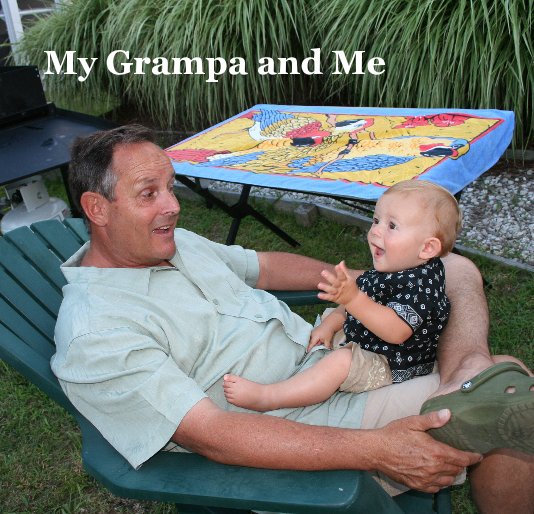 View My Grampa and Me by Grandma - Paula Hendry