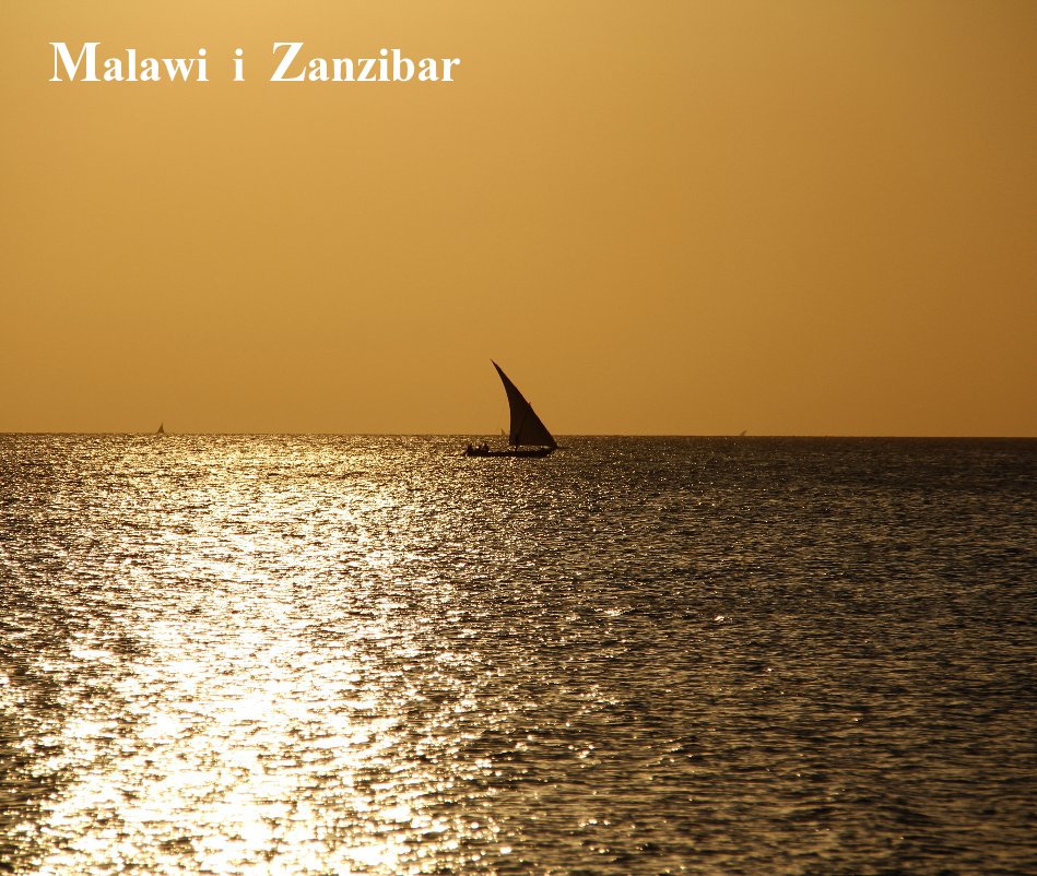 View malawi i zanzibar by giovanno2006