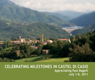 Celebrating Milestones in Castel di Casio: Appreciating Paul Magelli book cover