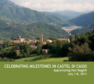 Celebrating Milestones in Castel di Casio: Appreciating Paul Magelli book cover