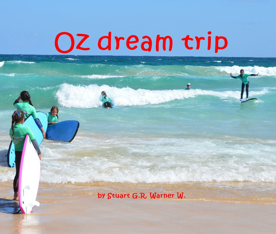 View Oz dream trip by Stuart G.R. Warner W.