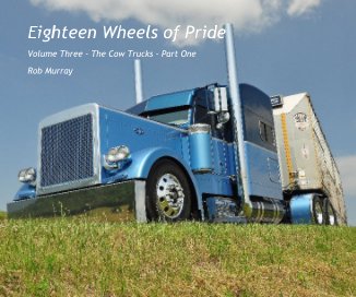 Eighteen Wheels of Pride - Volume Three book cover