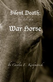 Silent Death: The Tale of a War Horse book cover