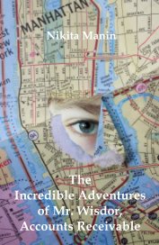 The Incredible Adventures of Mr. Wisdor, Accounts Receivable book cover