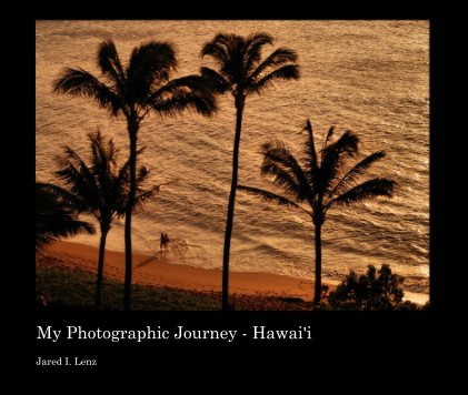 My Photographic Journey: Hawai'i book cover