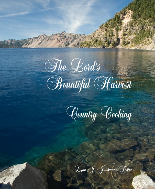 View The Lord's Bountiful Harvest by Lynn J. Jassmann-Foster