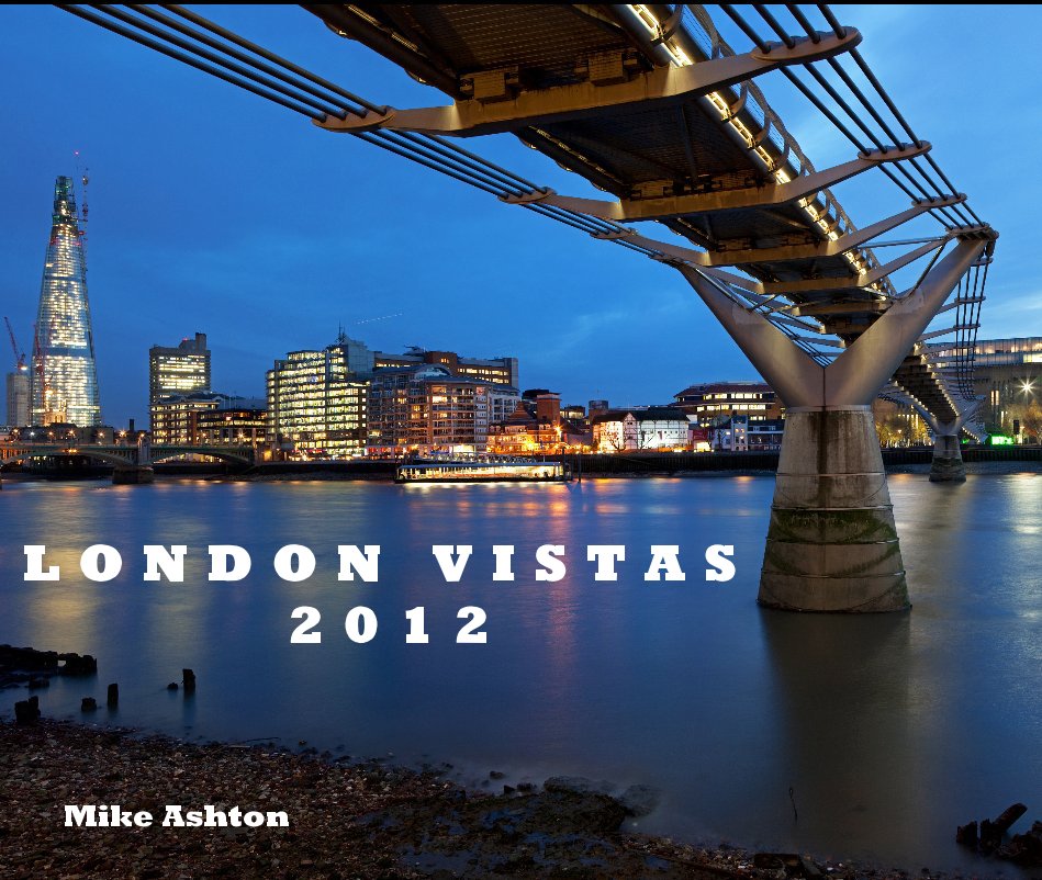View London Vistas 2012 by Mike Ashton