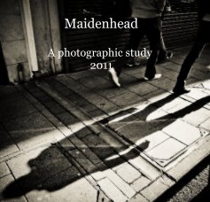 Maidenhead A photographic study 2011 book cover