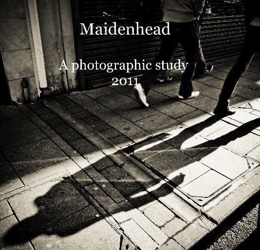 View Maidenhead A photographic study 2011 by Adrian Shaw
