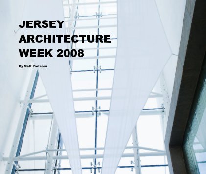 JERSEY ARCHITECTURE WEEK 2008 By Matt Porteous book cover