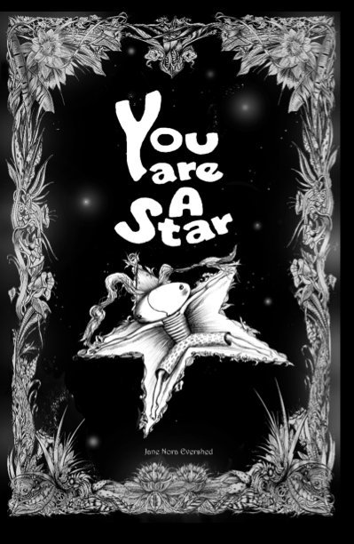 View You Are A Star by Jane Nora Evershed