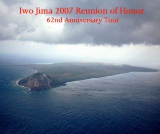 Iwo Jima 2007 Reunion of Honor book cover