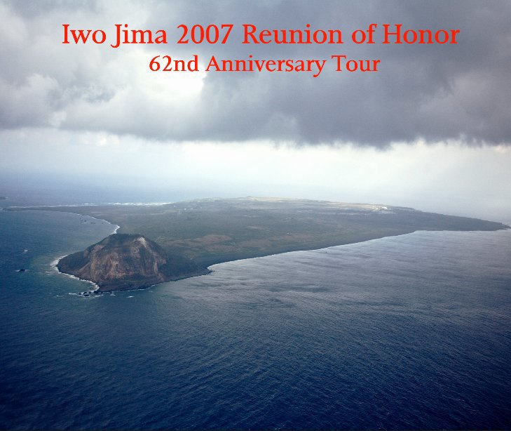 Ver Iwo Jima 2007 Reunion of Honor por David O. Bailey