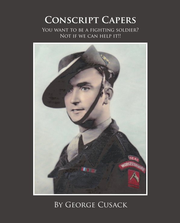 View Conscript Capers by George Cusack