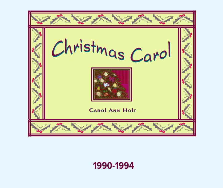 Bekijk Christmas Carol 1990-1994, 1st ed. op Carol Ann Holt