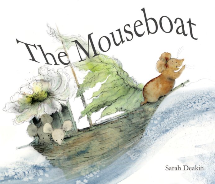 View The Mouseboat by Sarah Deakin