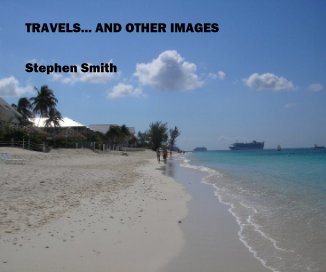 TRAVELS... AND OTHER IMAGES book cover