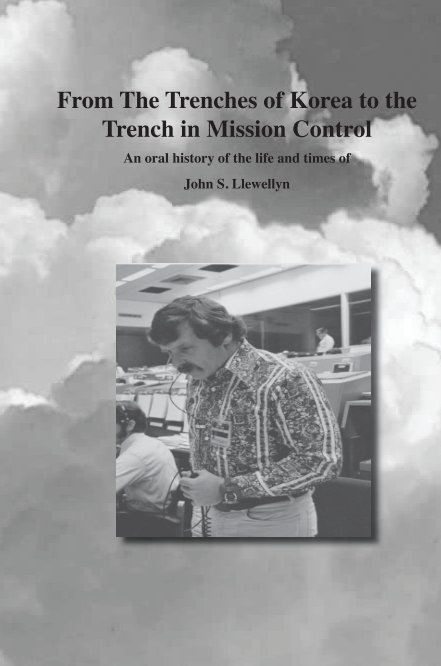 Ver From The Trenches of Korea t the TRENCH of Mission Control por John S. Llewellyn