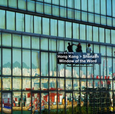 . you are here Hong Kong > Shenzen Window of the Word book cover