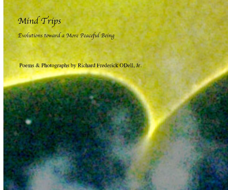 View Mind Trips by Richard Frederick ODell, Jr.