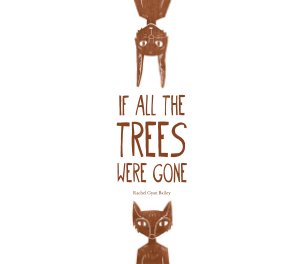 If All The Trees Were Gone book cover