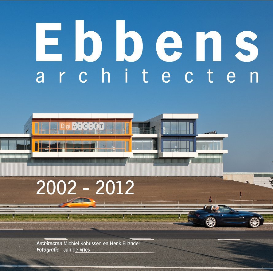 Ver Ebbens architecten por Architecten Michiel Kobussen en Henk Eilander Fotografie Jan de Vries