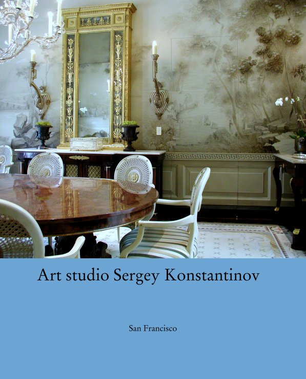 View Art studio Sergey Konstantinov by San Francisco
