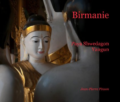 Birmanie Paya Shwedagon Yangun book cover
