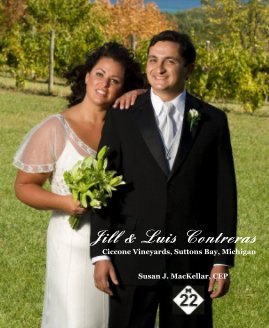 Jill & Luis Contreras Ciccone Vineyards, Suttons Bay, Michigan book cover