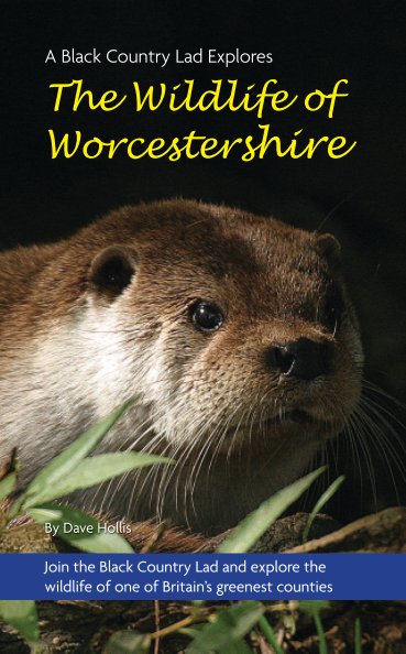 The Wildlife of Worcestershire nach Dave Hollis anzeigen