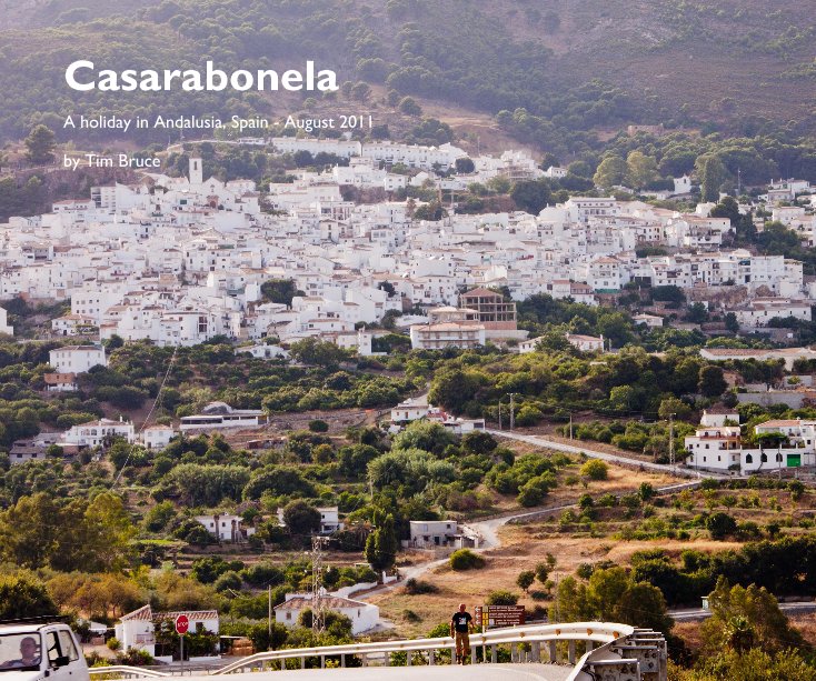 View Casarabonela by Tim Bruce